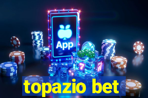 topazio bet